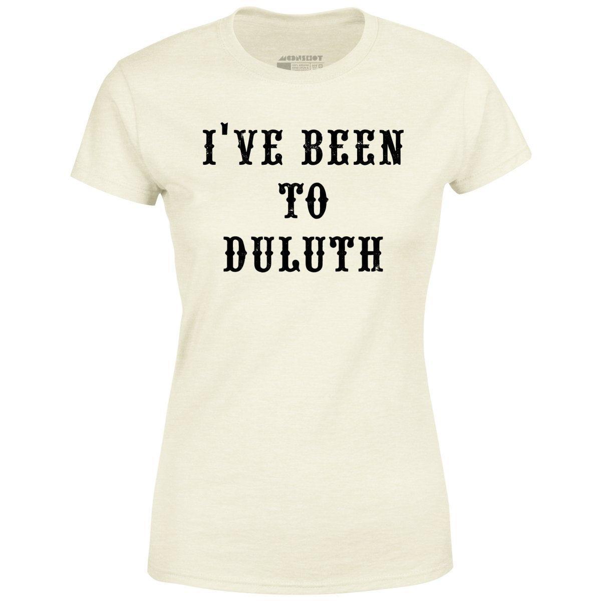 I've Been to Duluth - Women's T-Shirt Female Product Image