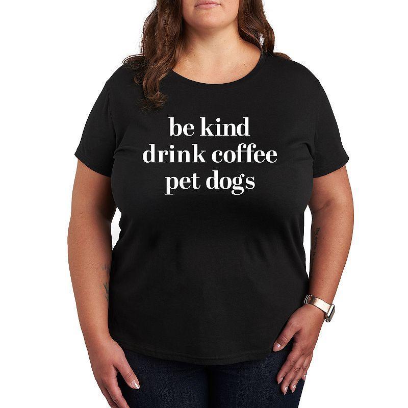 Plus Be Kind Drink Coffee Pet Dogs Graphic Tee, Womens Grey Dark Red Product Image