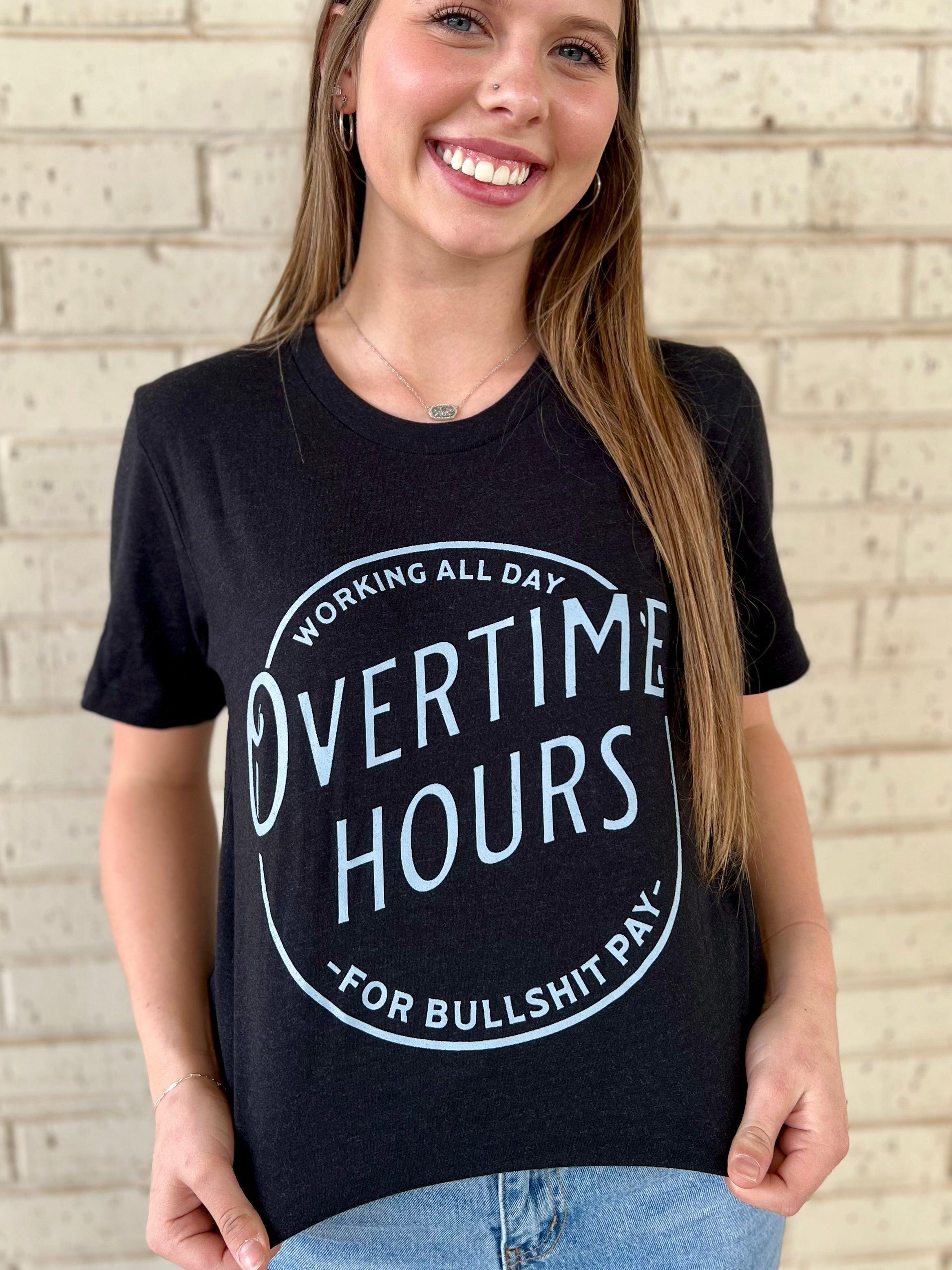 Overtime Hours Tee* Product Image