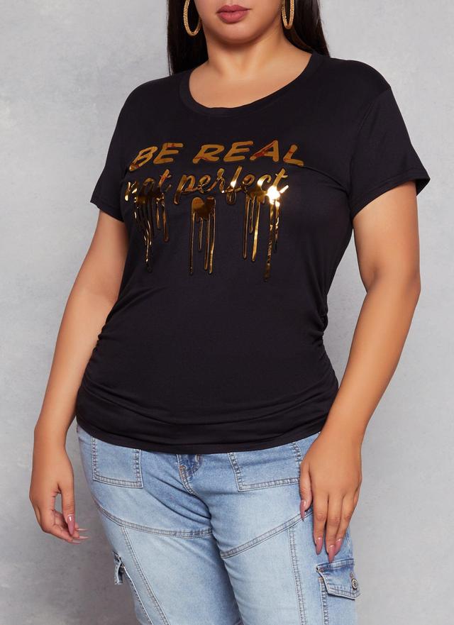 Womens Plus Size Be Real Not Perfect Foil Screen Graphic Tee Product Image