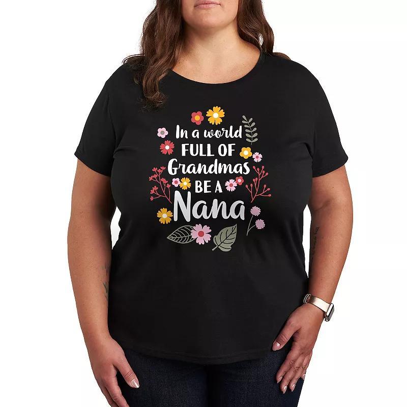 Plus In World Of Grandmas Be A Nana Graphic Tee, Womens Product Image