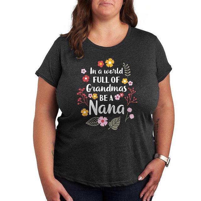 Plus In World Of Grandmas Be A Nana Graphic Tee, Womens Heather Grey Product Image