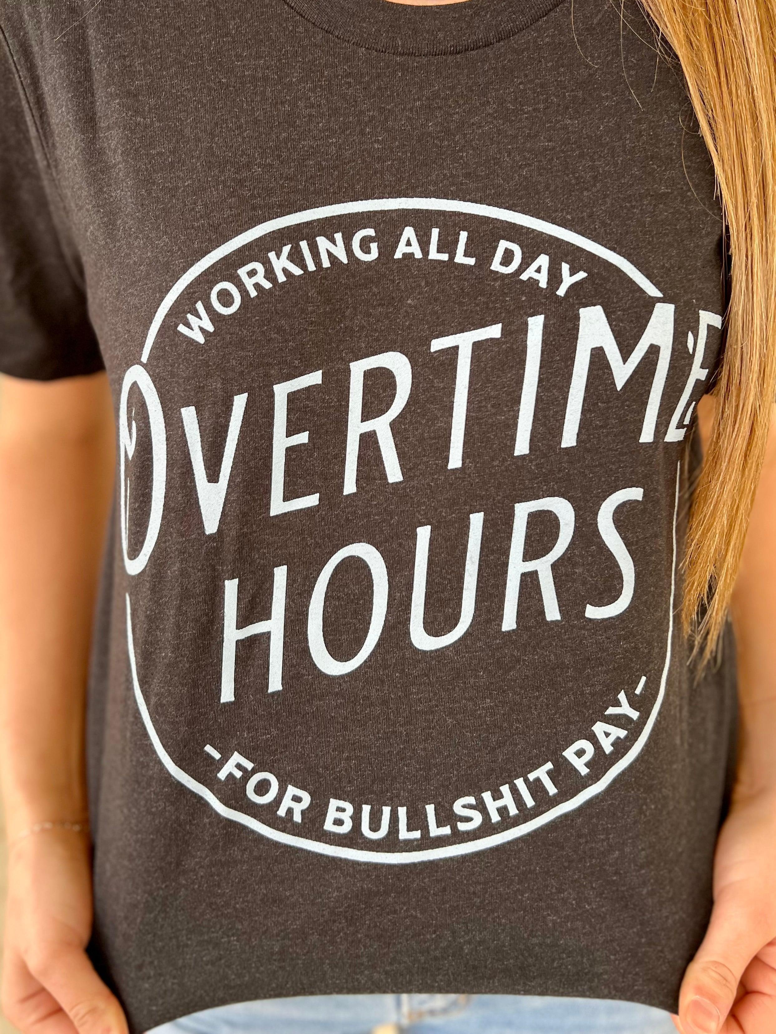 Overtime Hours Tee* Product Image