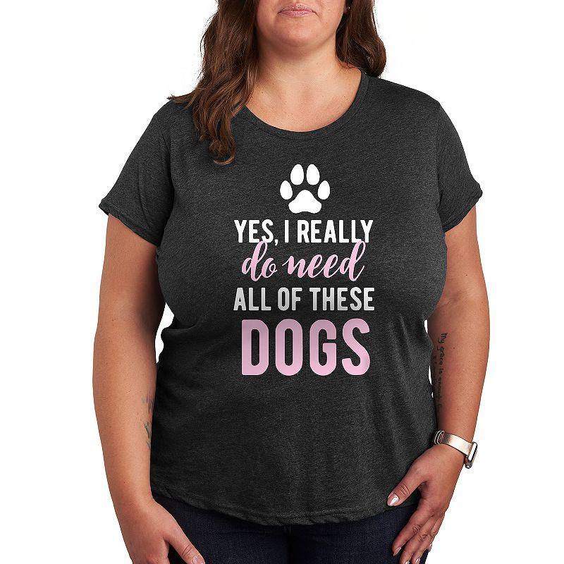 Plus Yes I Really Need Dogs Graphic Tee, Womens Heather Grey Product Image