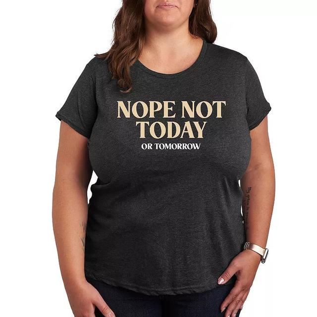 Plus Nope Not Today Or Tomorrow Graphic Tee, Womens Heather Grey Product Image