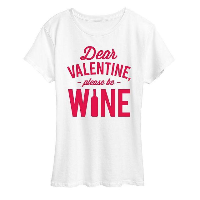 Womens Dear Valentine Please Be Wine Graphic Tee Product Image