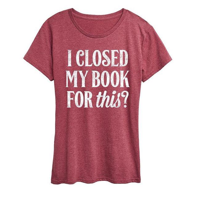 Womens I Closed My Book For This Graphic Tee Med Red Product Image