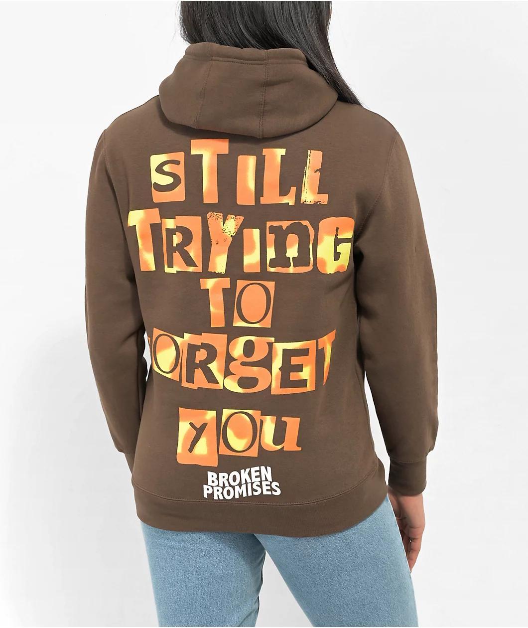 Broken Promises Forget You Brown Hoodie Product Image