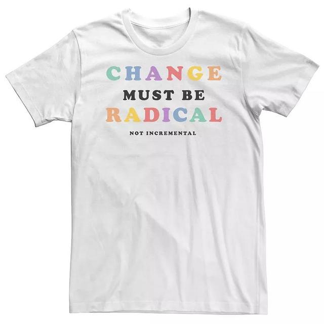 Big & Tall Pride Change Must Be Radical Tee, Mens Product Image