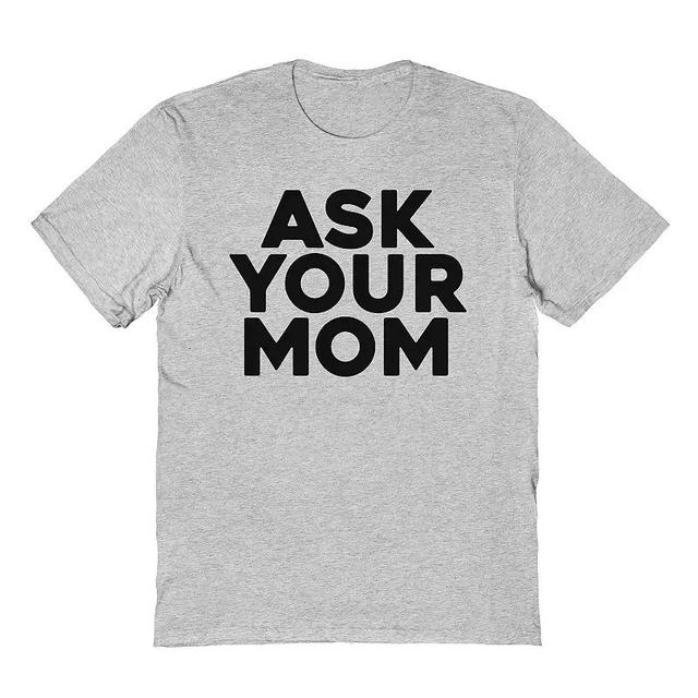 Mens Ask Your Mom Tee Product Image