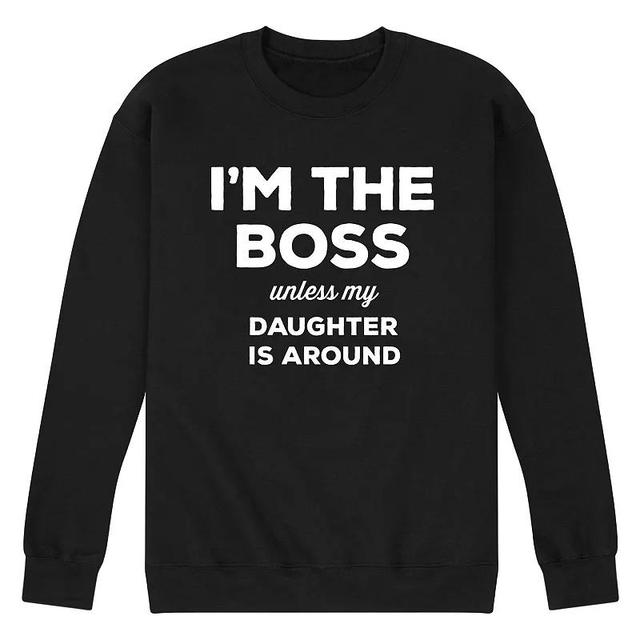 Mens Im The Boss Unless My Daughter Is Around Graphic Sweatshirt Product Image