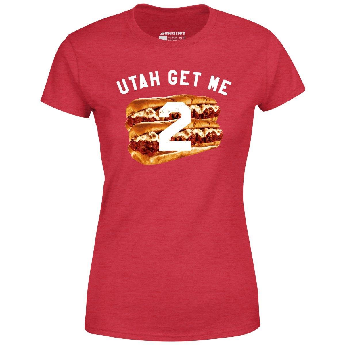 Utah Get Me Two - Meatball Subs - Women's T-Shirt Female Product Image