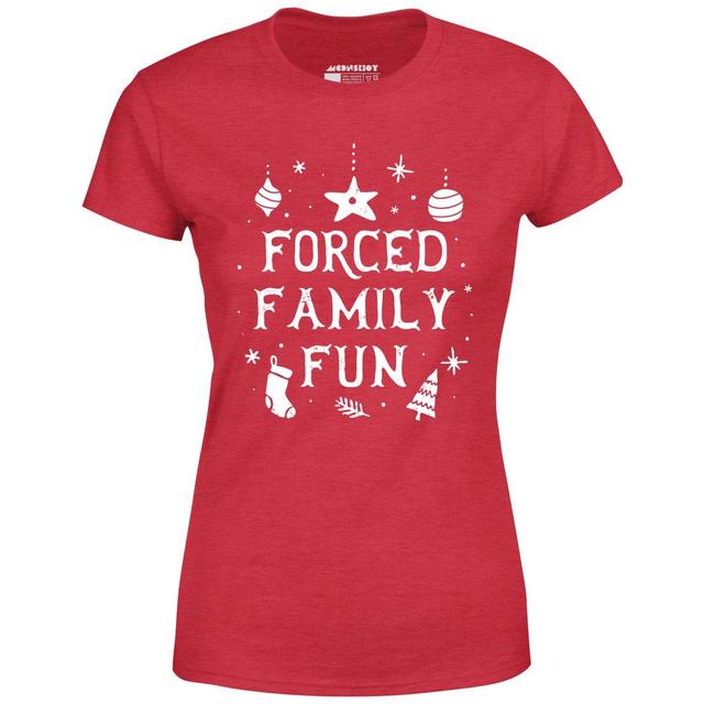 Forced Family Fun - Women's T-Shirt Female Product Image