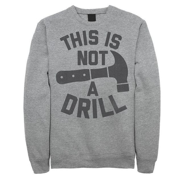 Mens This Is Not A Drill Hammer Sweatshirt Athletic Grey Product Image