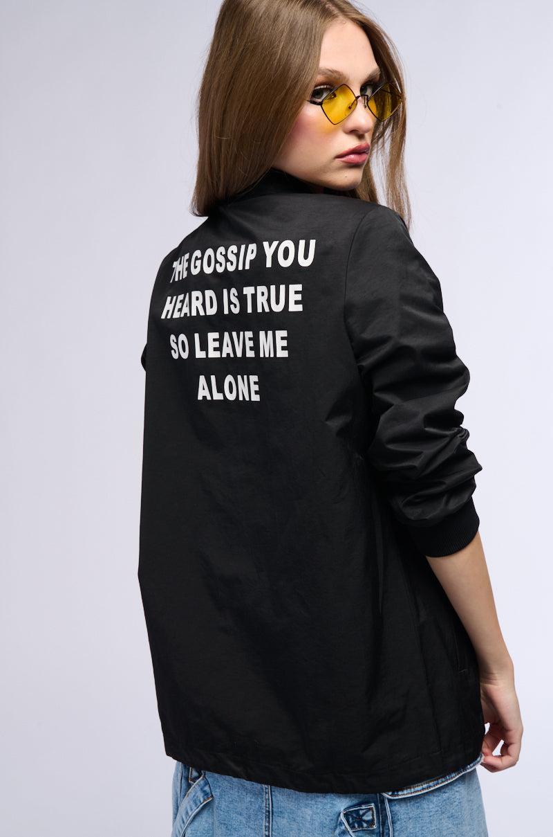 THE GOSSIP YOU HEARD WINDBREAKER BOMBER Product Image