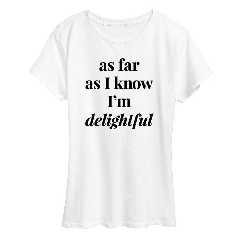 Womens As Far As I Know Im Delightful Graphic Tee, Girls Product Image