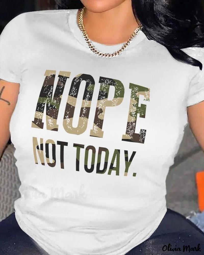 Olivia Mark – Camouflage Print O-Neck Casual T-Shirt with Nope Not Today Graphic Product Image