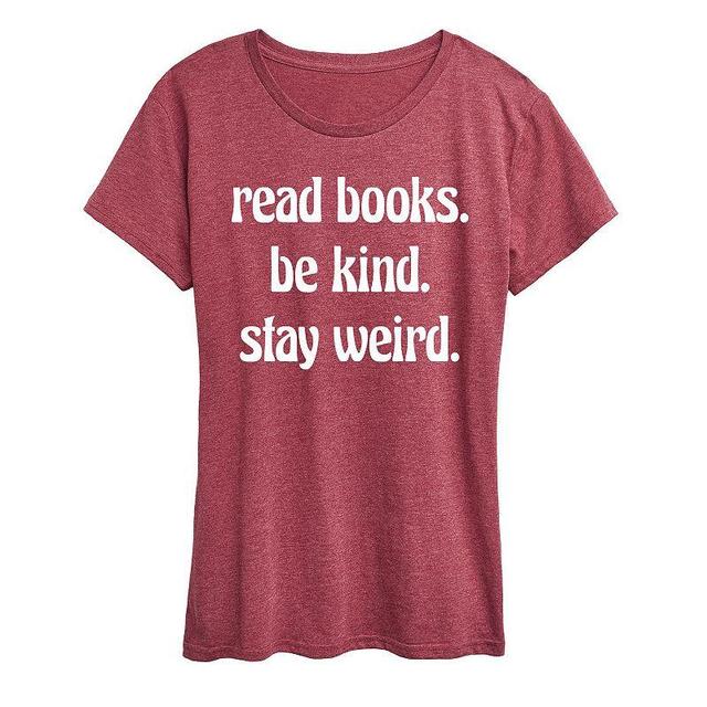 Womens Read Books Be Kind Stay Weird Graphic Tee Red Product Image