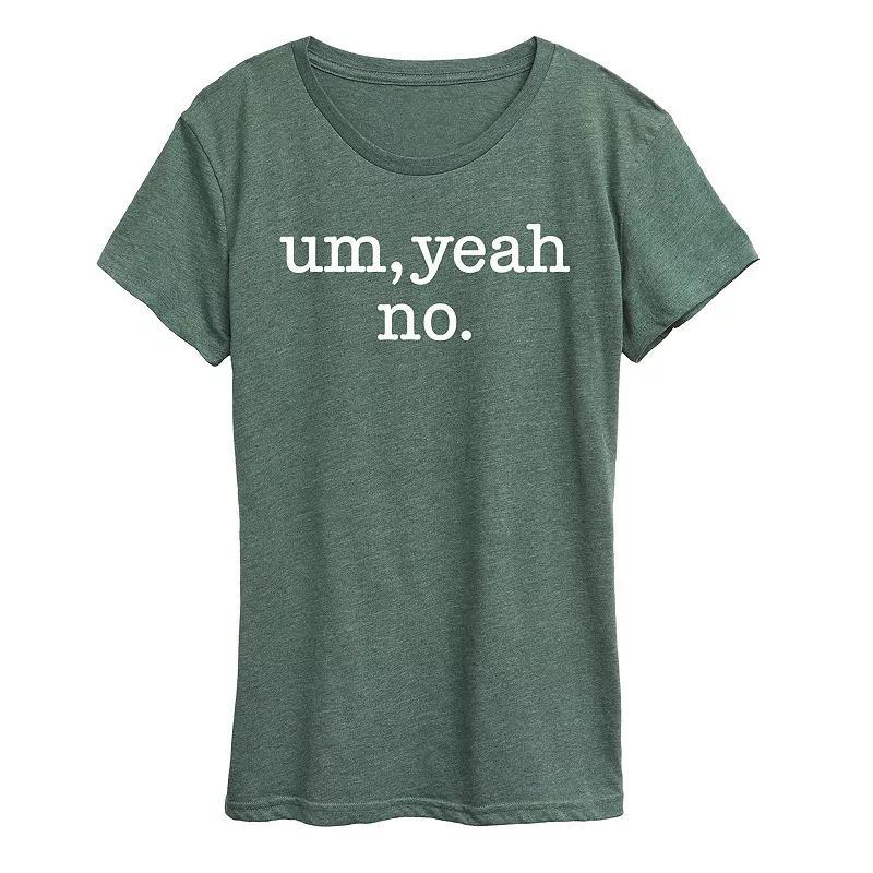 Womens Um Yeah No Graphic Tee Heather Grey Product Image