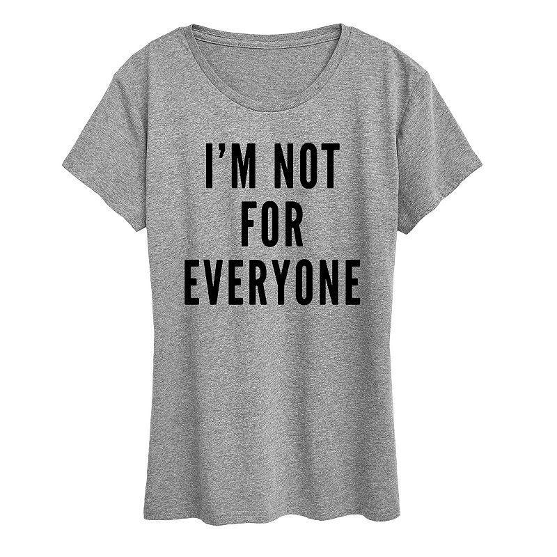 Womens Im Not For Everyone Graphic Tee, Girls Grey Gray Product Image