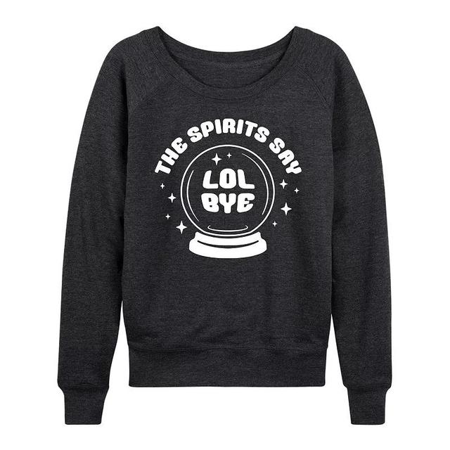 Womens Spirits Say LOL Bye Lightweight French Terry Sweatshirt Grey Dark Red Product Image