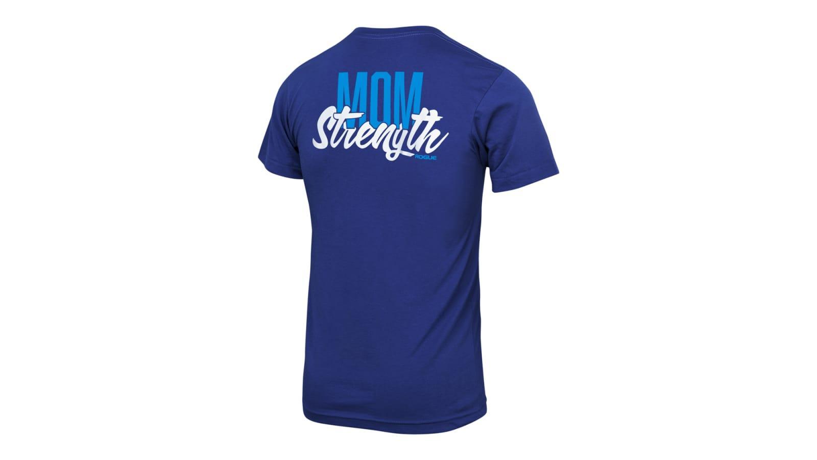 Rogue Mom Strength T-Shirt Product Image