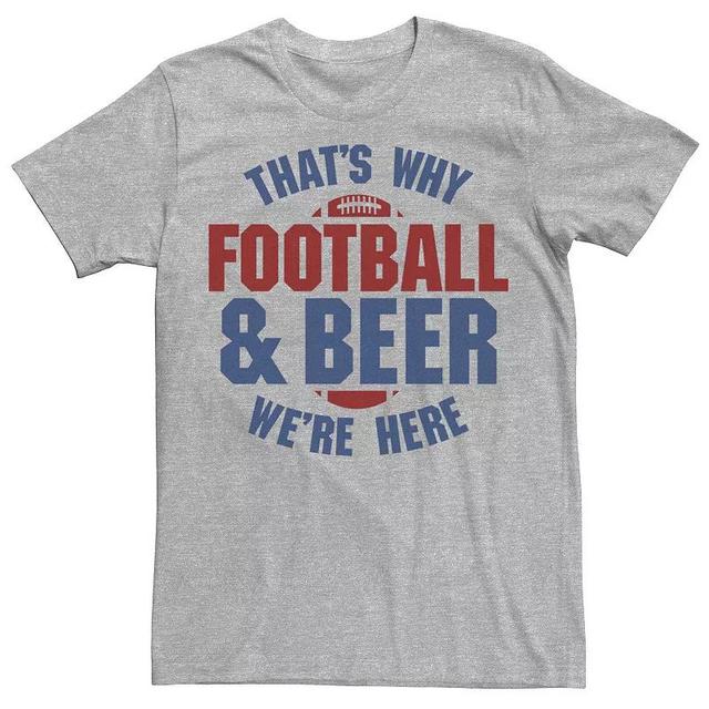 Mens Football And Beer Thats Why Were Here Tee Athletic Grey Product Image