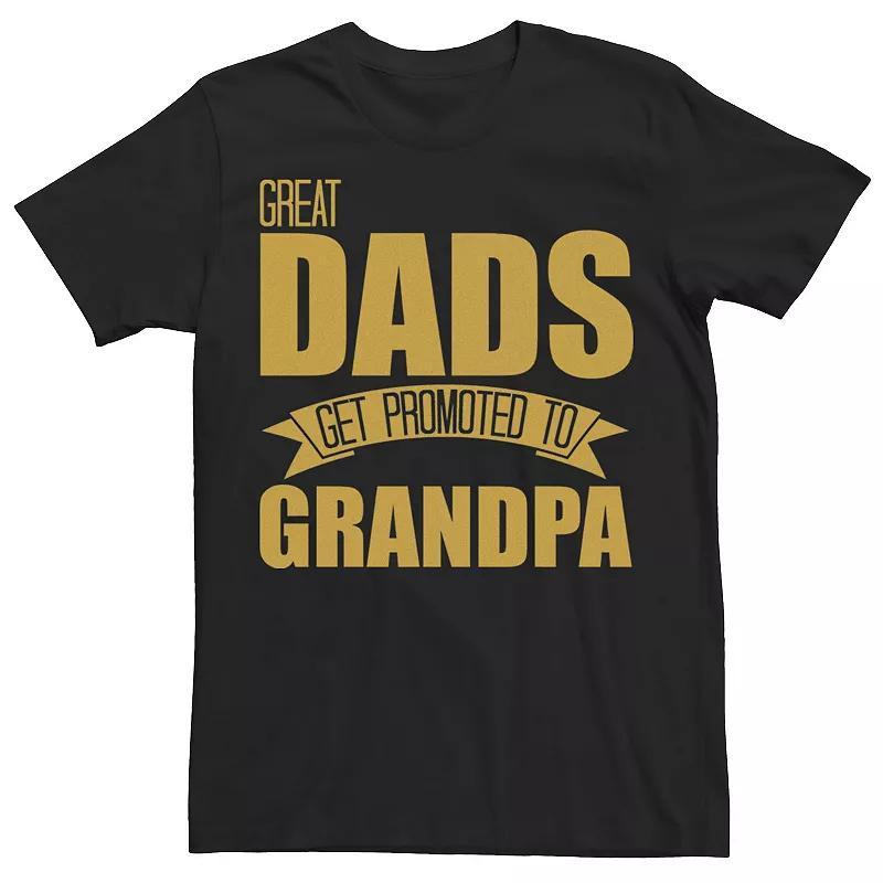 Big & Tall Fathers Day Great Dads Get Promoted To Grandpa Gold Tee, Mens Product Image