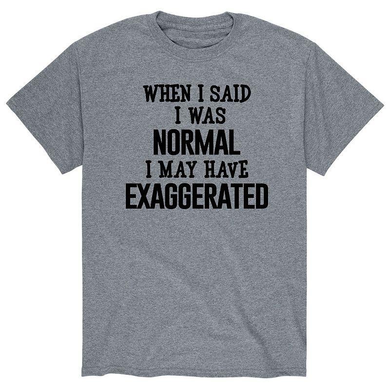 Mens I May Have Exaggerated Tee Product Image