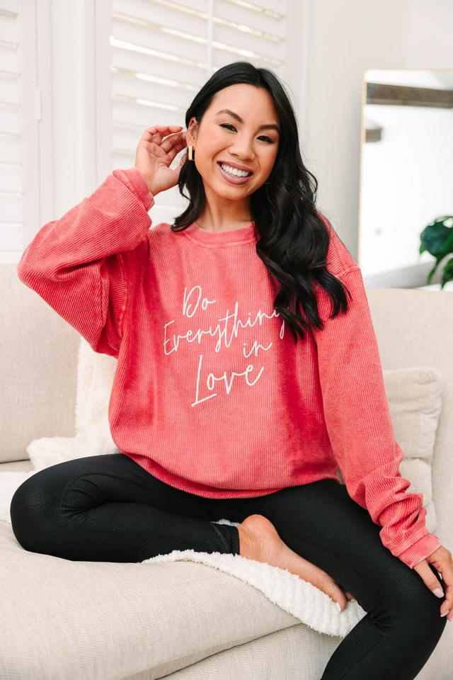 Do Everything In Love Red Graphic Corded Sweatshirt Female Product Image