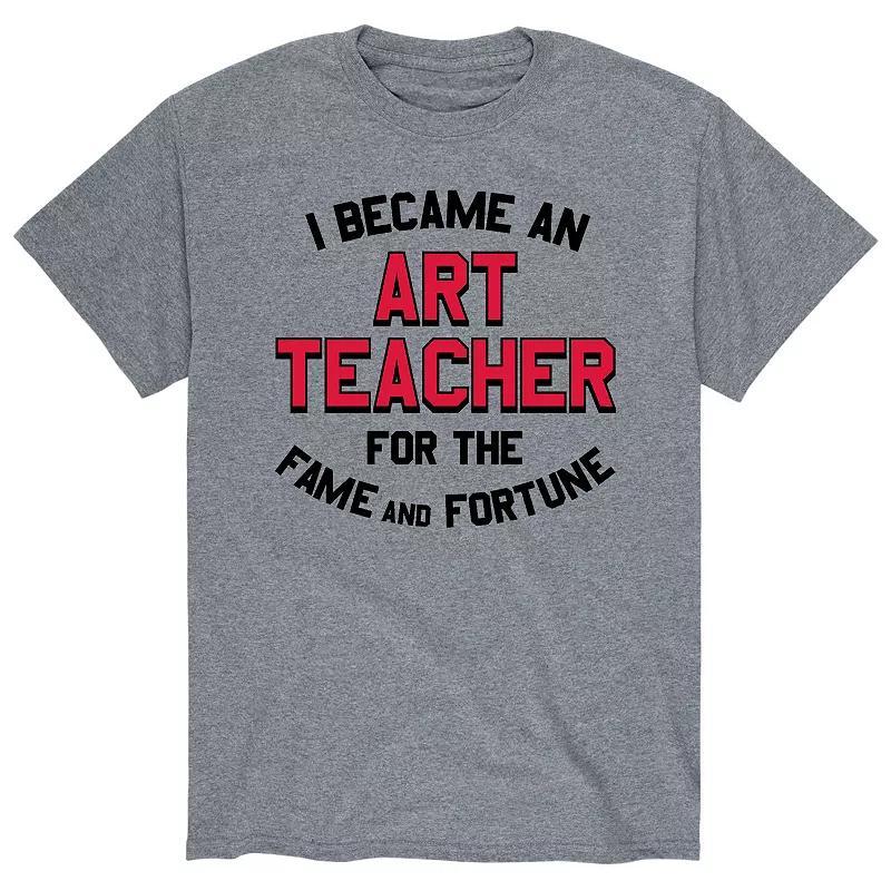 Mens Art Teacher Fame Fortune Tee Product Image