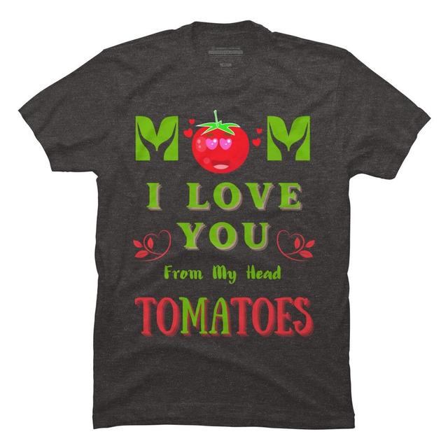 Men's Design By Humans Mom I Love You From My Head Tomatoes By Wortex T-Shirt - Charcoal Heather - 3X Large Product Image