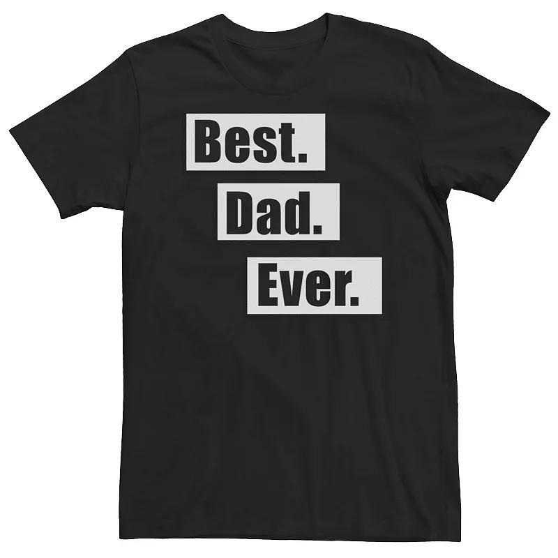 Big & Tall Fathers Day Best. Dad. Ever. Tee, Mens Product Image