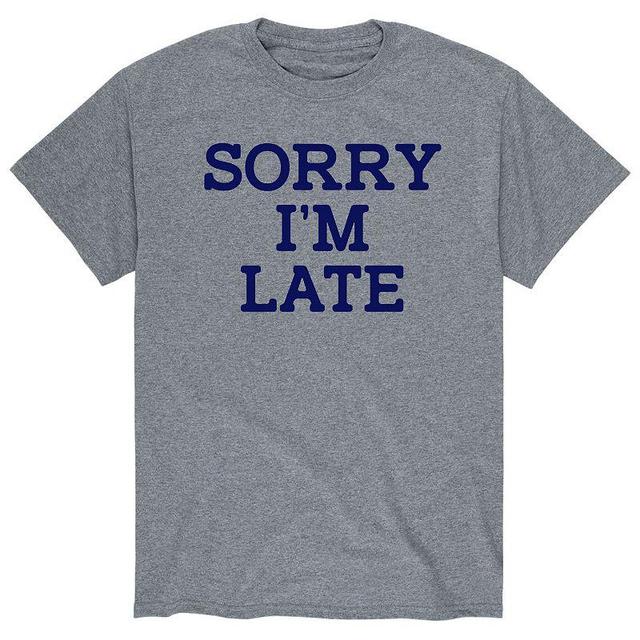 Mens Sorry Im Late Graphic Tee Product Image