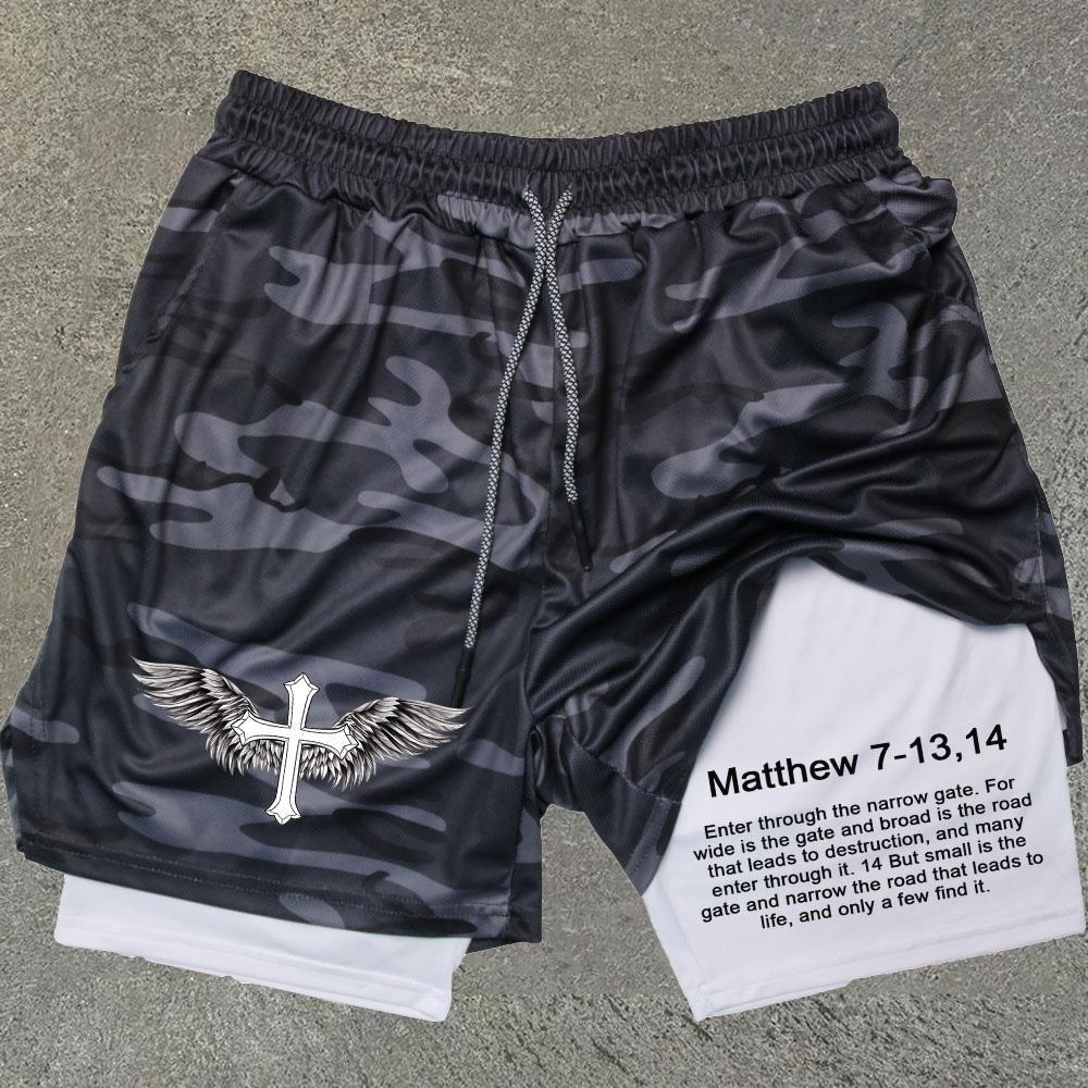 Matthew 7 13-14 Performance Camo Double Layer Quick Dry Gym Shorts Product Image