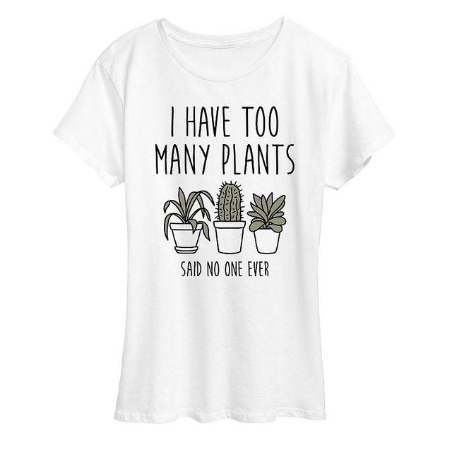 Womens I Have Too Many Plants Graphic Tee Product Image