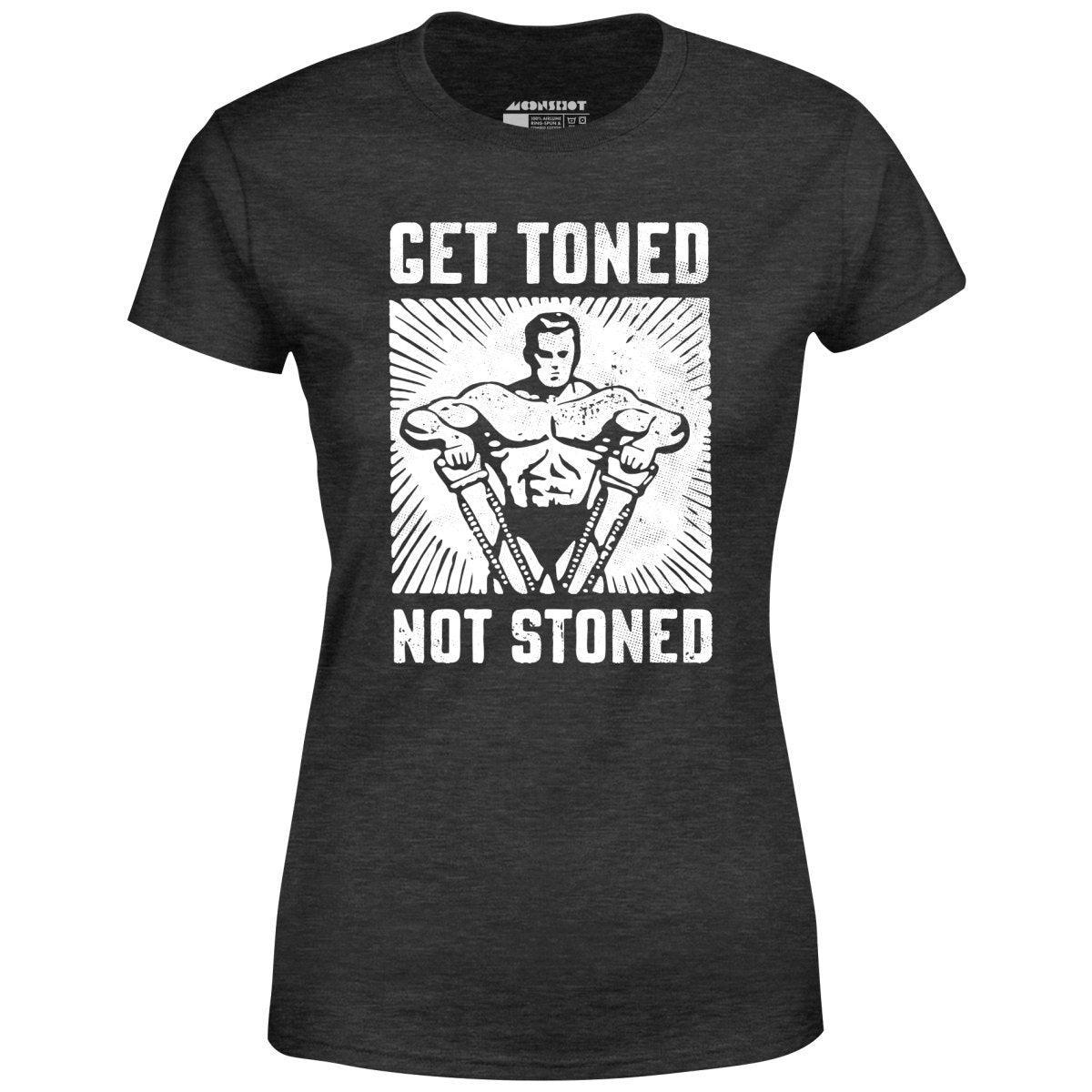 Get Toned Not Stoned - Women's T-Shirt Female Product Image