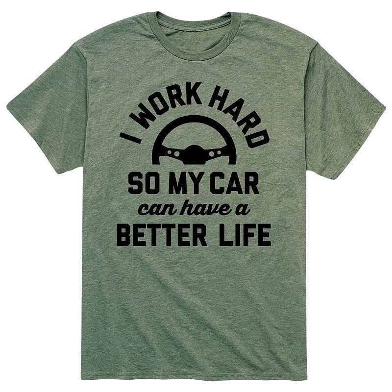 Mens I Work Hard Car Better Life Tee Green Product Image