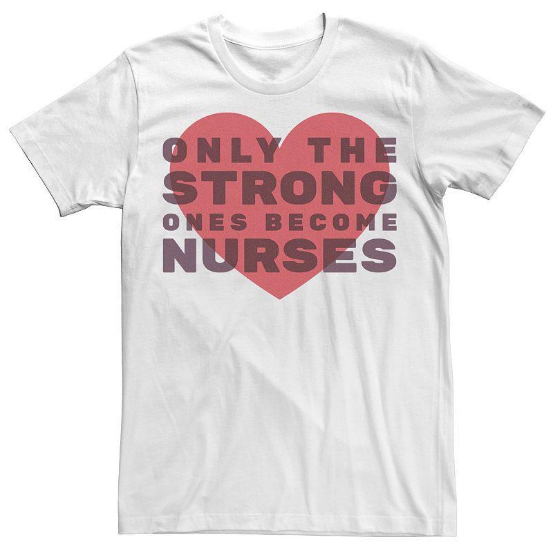 Mens Only The Strong Ones Become Nurses Heart Graphic Tee Product Image