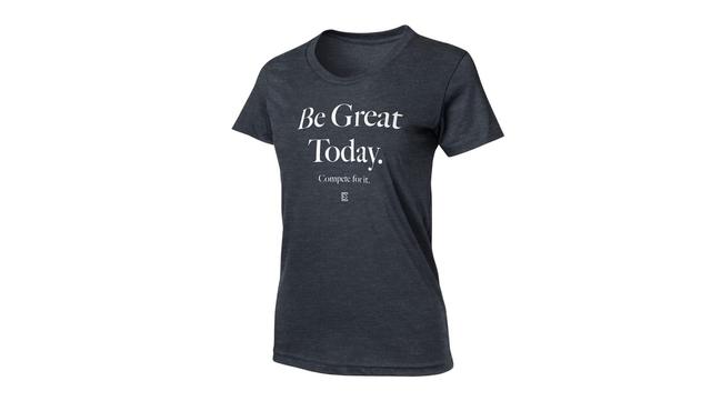 Compete Every Day Be Great Today Women's T-Shirt Product Image