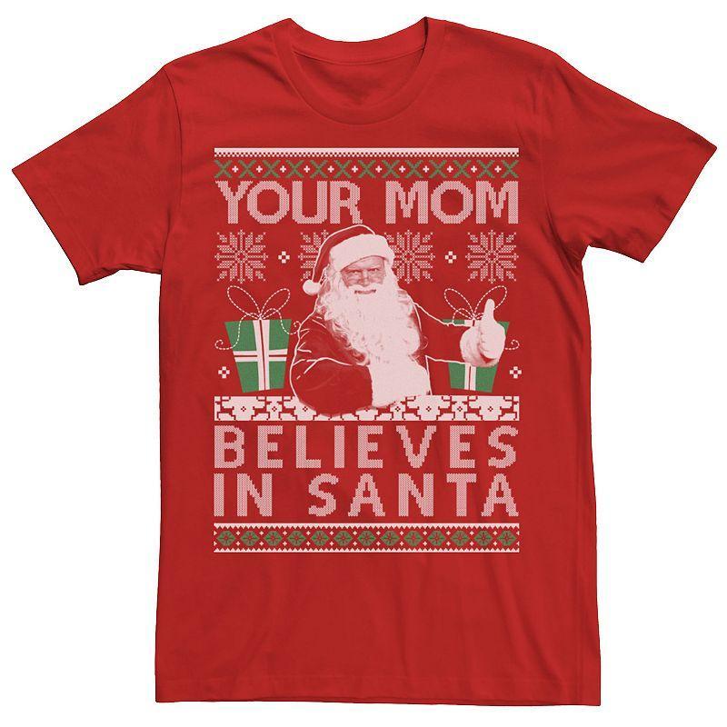 Mens Ugly Sweater Your Mom Believes In Santa Holiday Graphic Tee Product Image