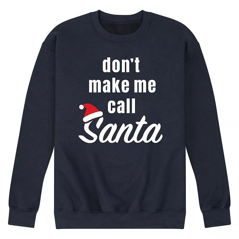 Mens Dont Make Me Call Santa Sweatshirt Blue Product Image