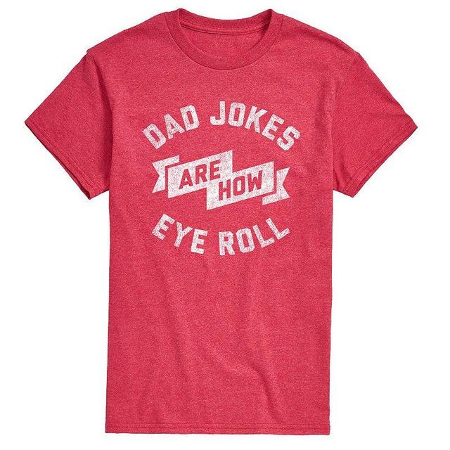 Mens Dad Jokes Are How Eye Roll Tee Product Image