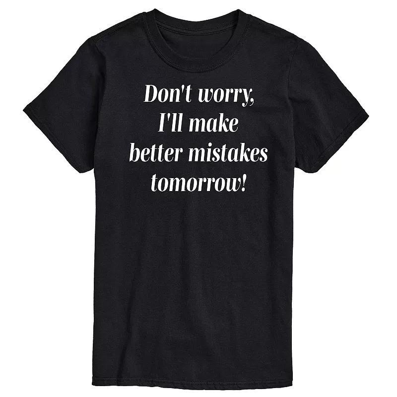 Mens Better Mistakes Tomorrow Graphic Tee Product Image