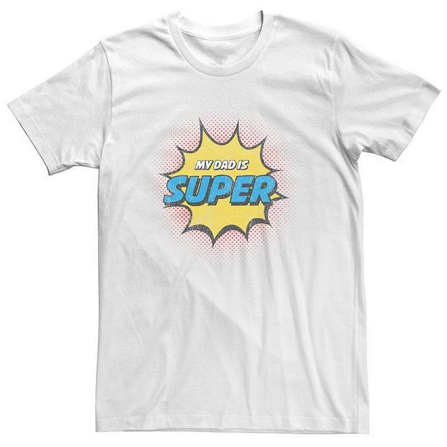 Big & Tall Fathers Day My Dad Is Super Distressed Logo Tee, Mens Product Image