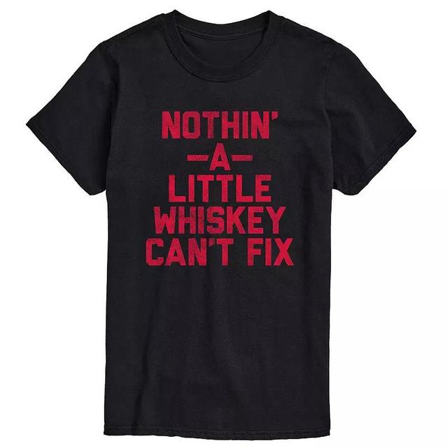 Mens Nothin A Little Whiskey Cant Fix Graphic Tee Product Image