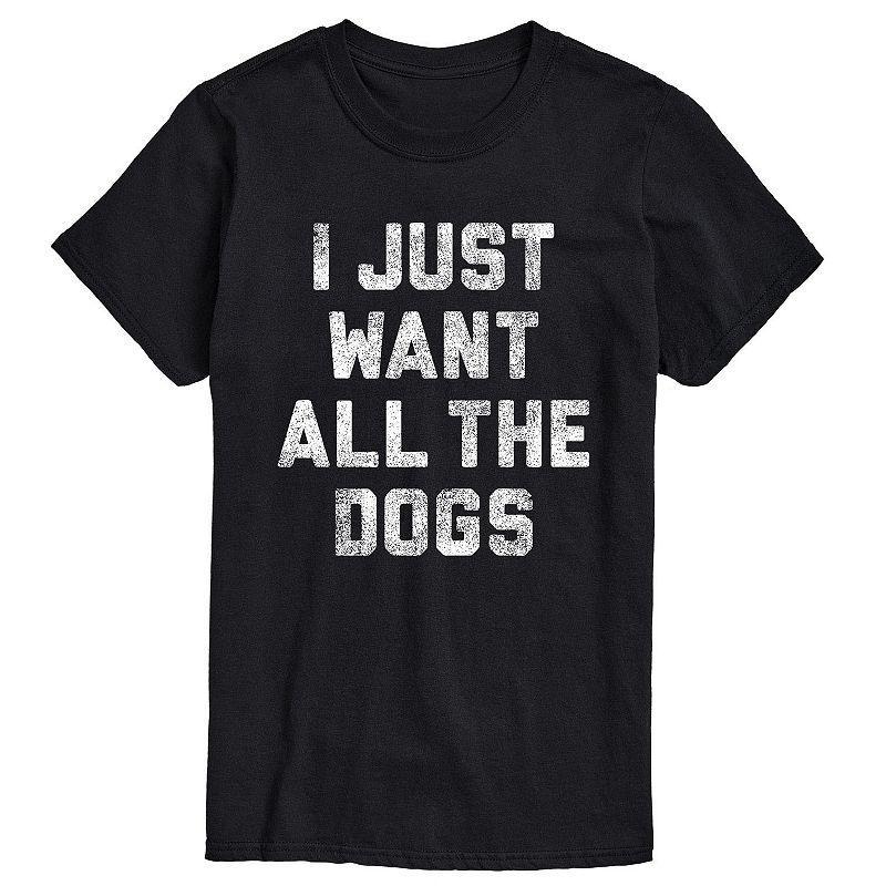 Mens I Just Want All The Dogs Tee Product Image