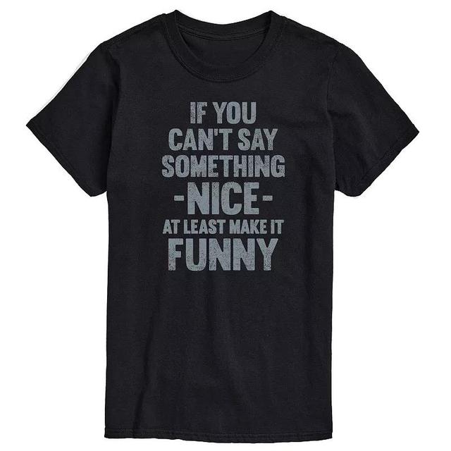 Mens If You Cant Say Something Nice Graphic Tee Product Image