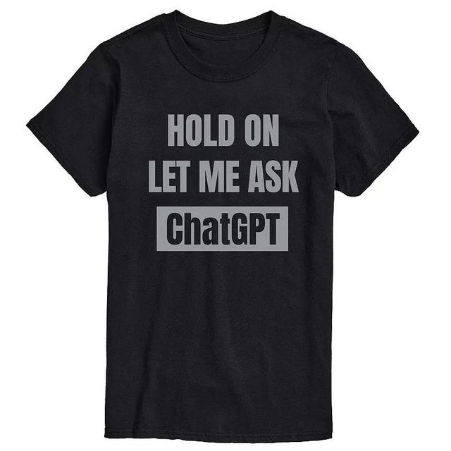 Mens Hold On Ask ChatGPT Graphic Tee Product Image