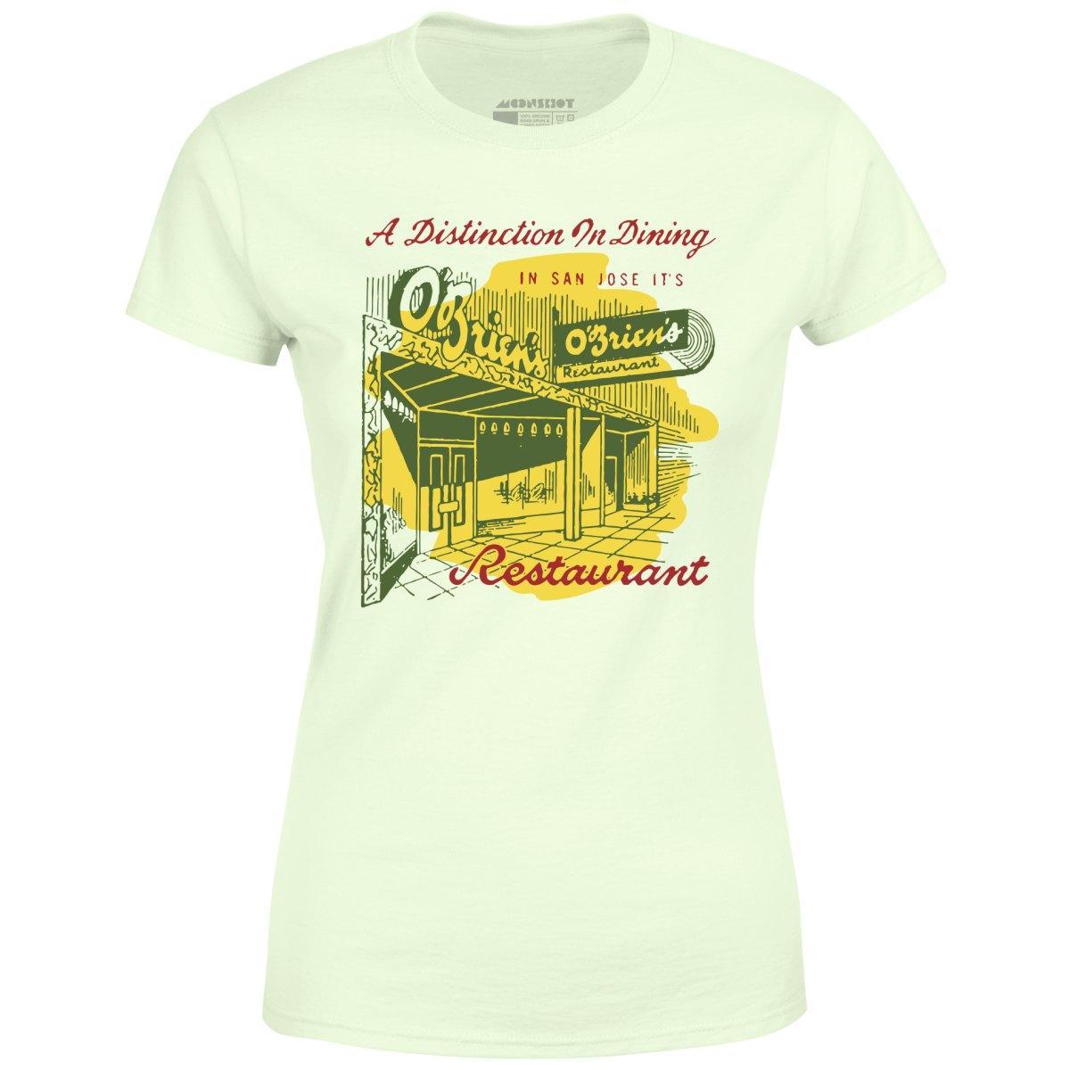 O'Brien's - San Jose, CA - Vintage Restaurant - Women's T-Shirt Female Product Image